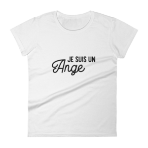 T-SHIRT Femme – JE SUIS UN ANGE – Manche courte