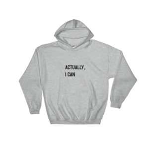 SWEATSHIRT à capuche – ACTULLY, I CAN – UNISEX