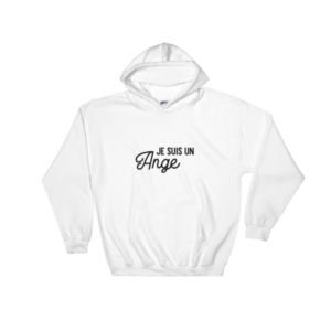 SWEATSHIRT à capuche – JE SUIS UN ANGE – UNISEX