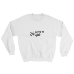 SWEATSHIRT – JE SUIS UN ANGE – UNISEX